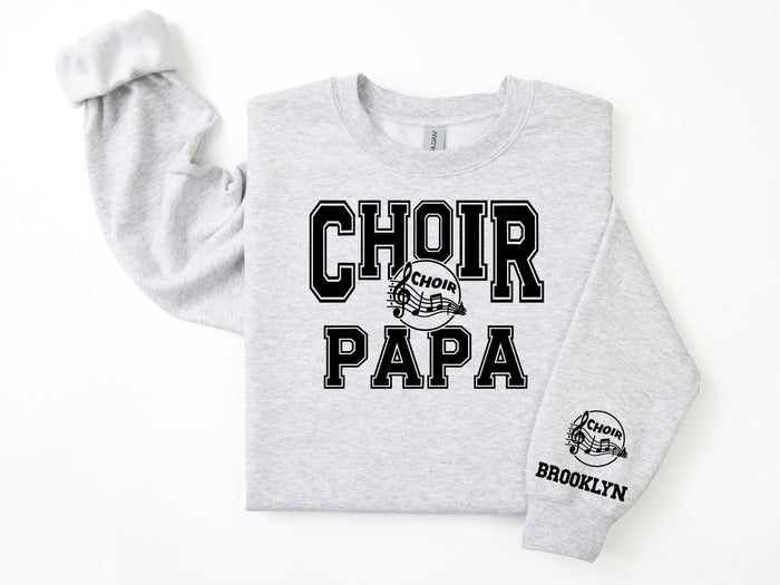 Choir Personalized Sweatshirt for Mom, Dad or Family Supporters