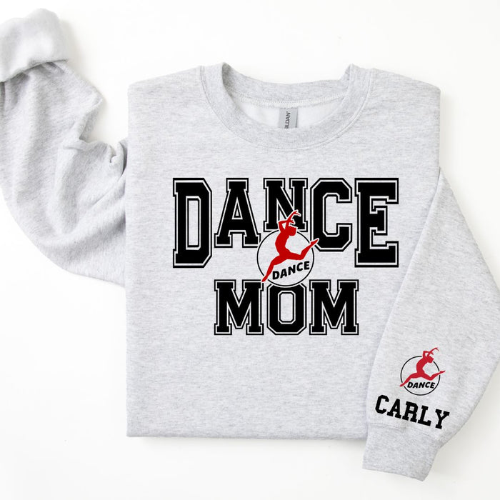 Dance Personalized Sweatshirt for Mom, Dad or Family Supporters