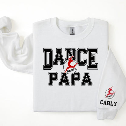 Dance Personalized Sweatshirt for Mom, Dad or Family Supporters