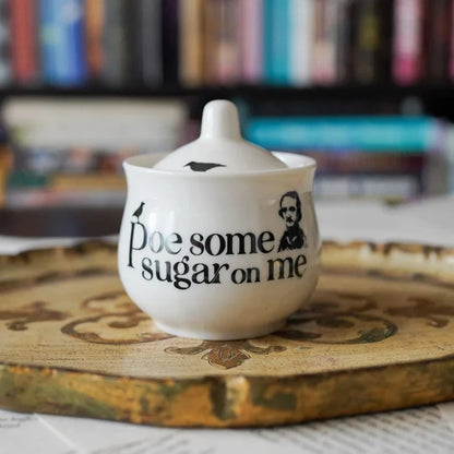 Poe Some Sugar On Me Sugar Bowl